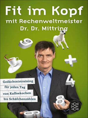 cover image of Fit im Kopf mit Rechenweltmeister Dr. Dr. Mittring